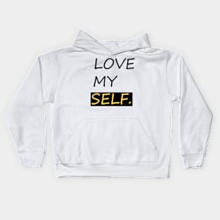 Love myself. !! Kids Hoodie